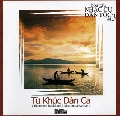 Hòa tấu nhạc cụ dân tộc Vol.3 - Từ khúc dân ca